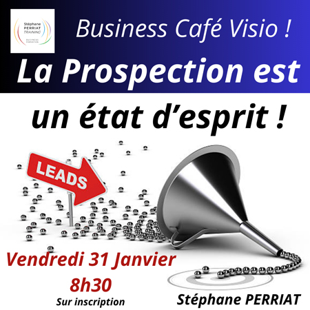 Visuel Business Café Visio - La Prospection est un état d'esprit